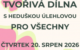 Tvořivá dílna s Heduškou 2026